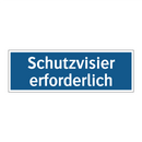 Schutzvisier erforderlich