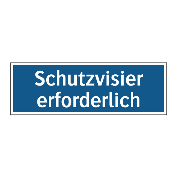 Schutzvisier erforderlich