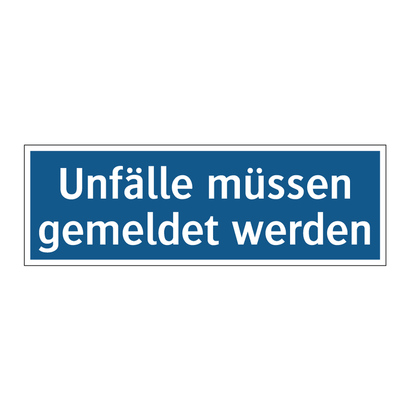 Unfälle müssen gemeldet werden