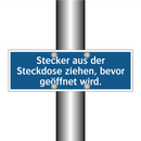 Stecker aus der Steckdose ziehen, bevor geöffnet wird.