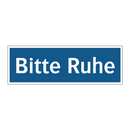 Bitte Ruhe