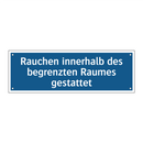 Rauchen innerhalb des begrenzten Raumes gestattet