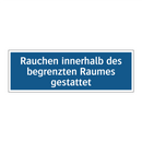 Rauchen innerhalb des begrenzten Raumes gestattet