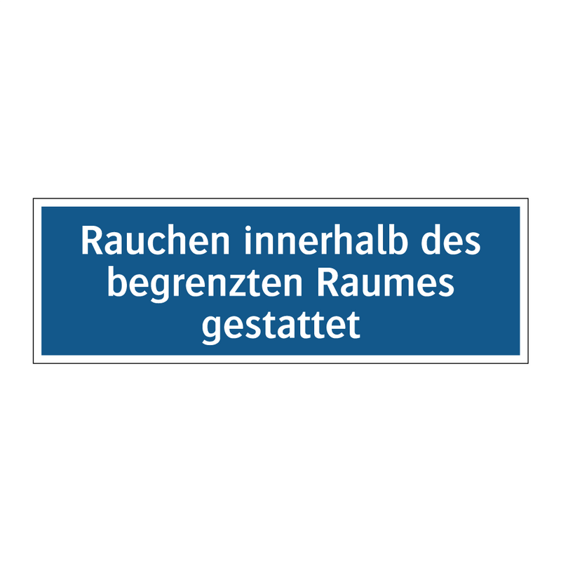 Rauchen innerhalb des begrenzten Raumes gestattet