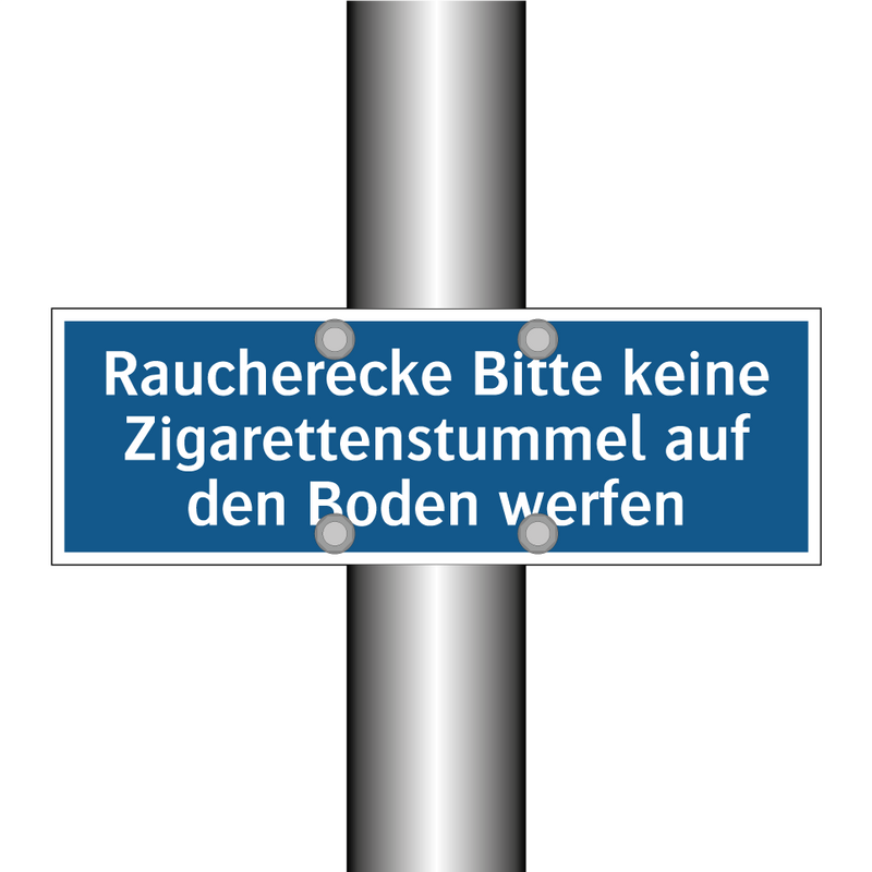 Raucherecke Bitte keine Zigarettenstummel auf den Boden werfen