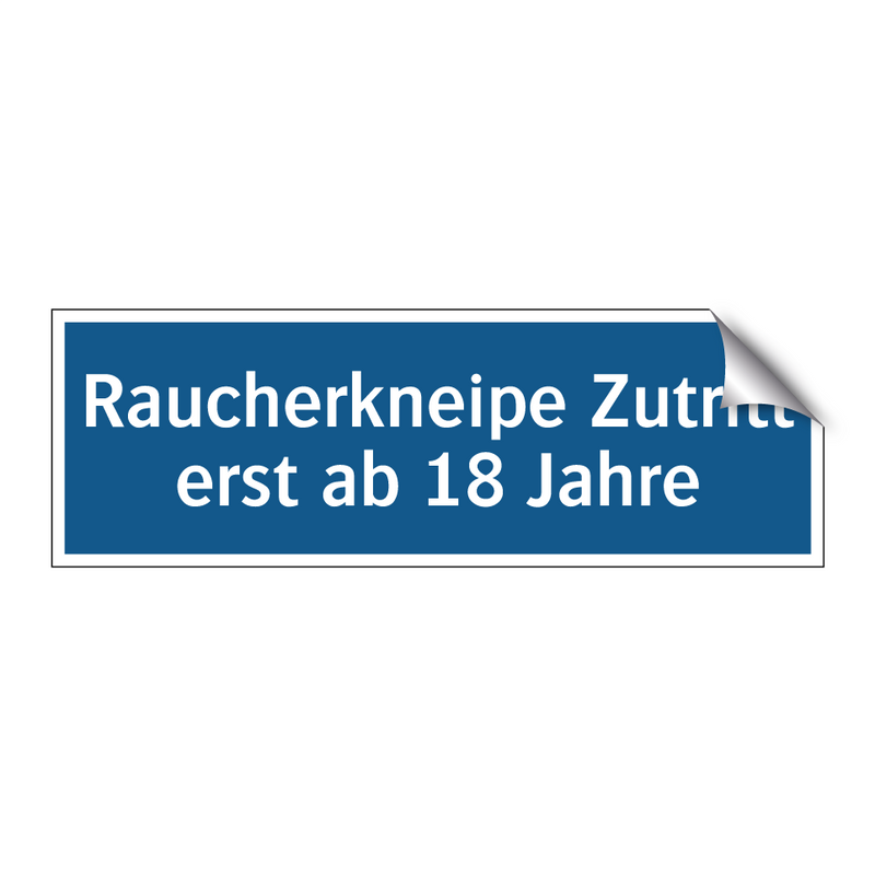 Raucherkneipe Zutritt erst ab 18 Jahre