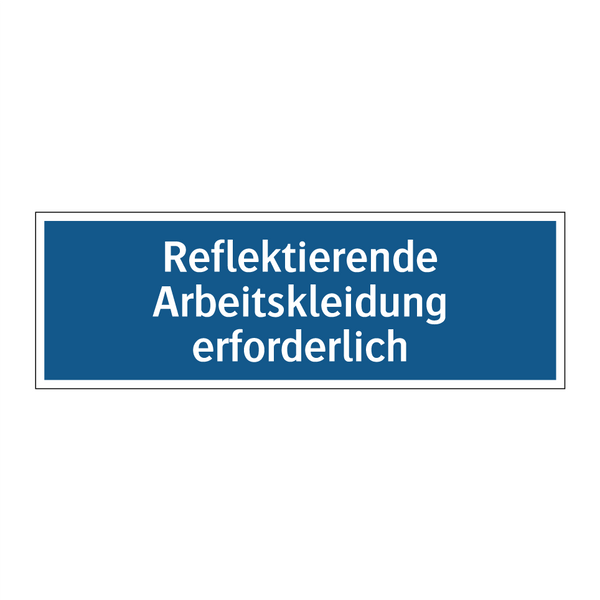Reflektierende Arbeitskleidung erforderlich