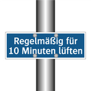 Regelmäßig für 10 Minuten lüften