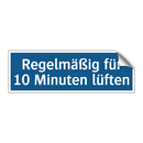 Regelmäßig für 10 Minuten lüften