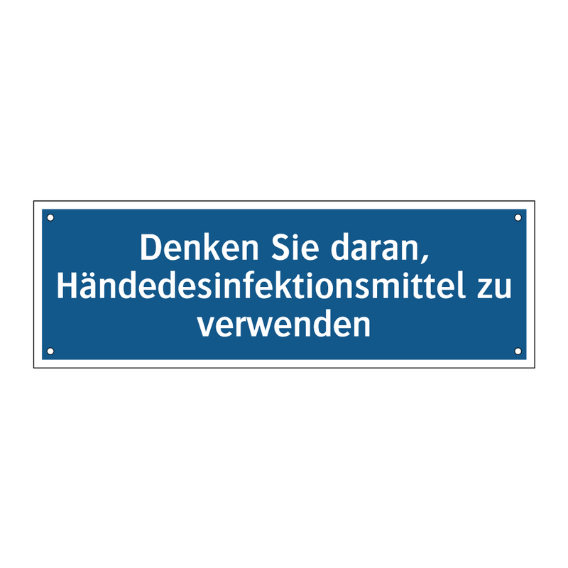Denken Sie daran, Händedesinfektionsmittel zu verwenden