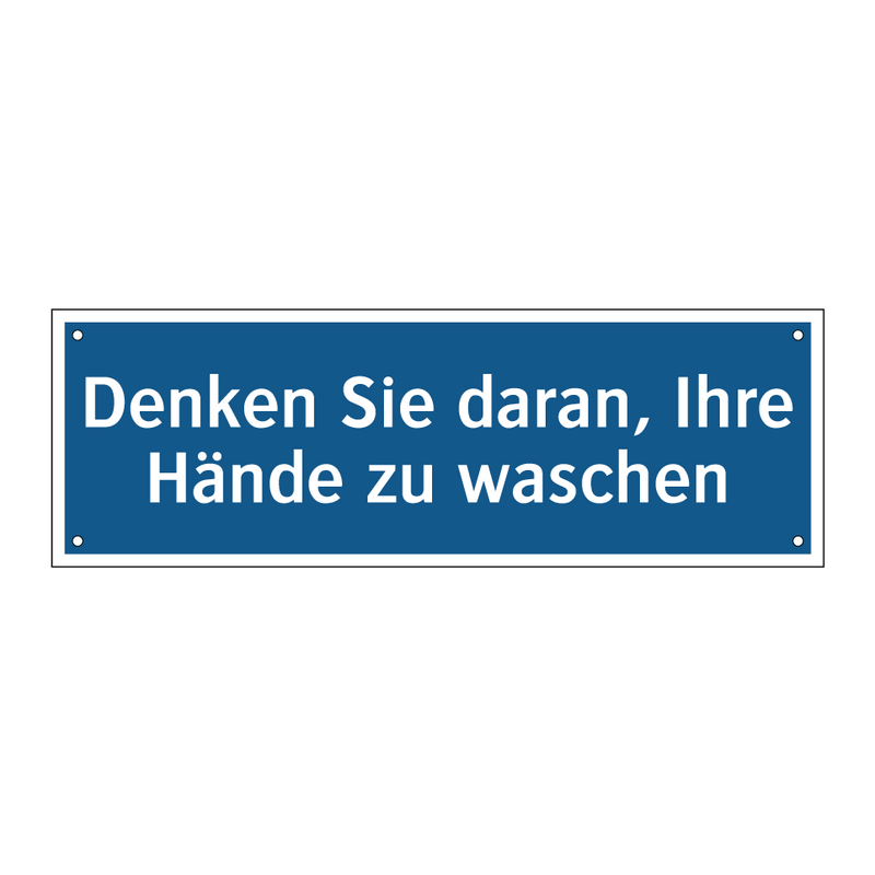 Denken Sie daran, Ihre Hände zu waschen