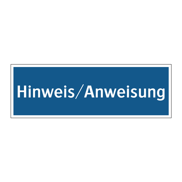 Hinweis/Anweisung