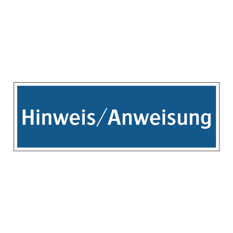 Hinweis/Anweisung