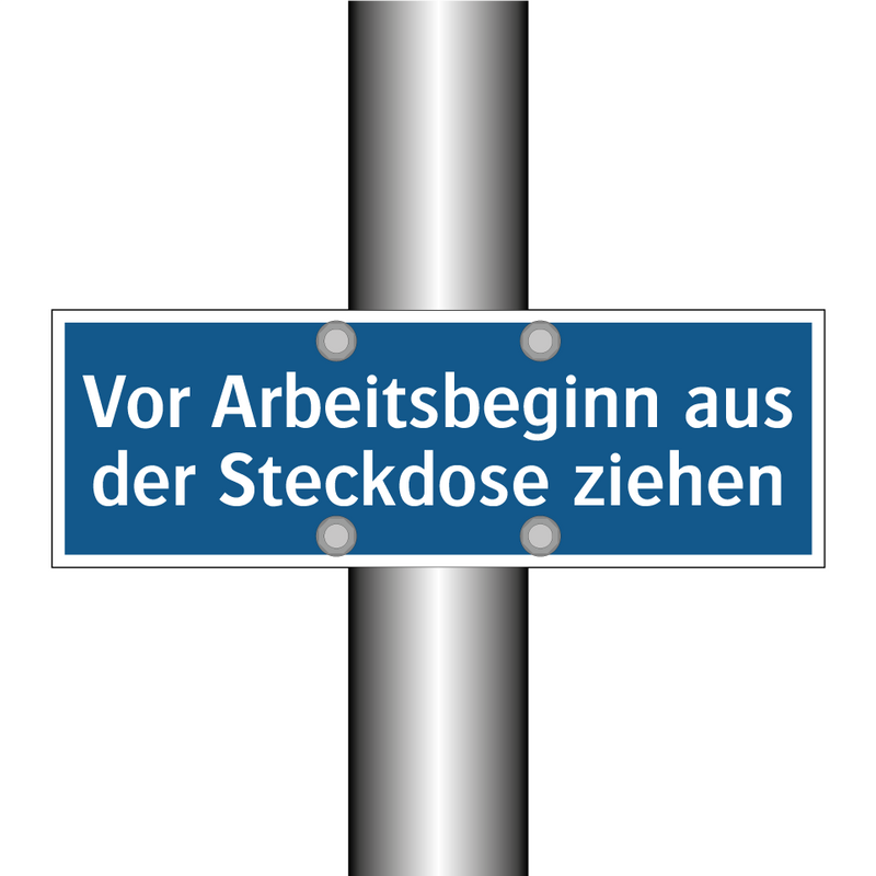 Vor Arbeitsbeginn aus der Steckdose ziehen
