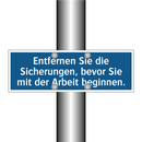 Entfernen Sie die Sicherungen, bevor Sie mit der Arbeit beginnen.