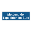Meldung der Expedition im Büro