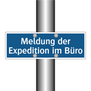 Meldung der Expedition im Büro