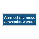 Atemschutz muss verwendet werden