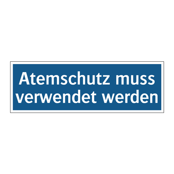 Atemschutz muss verwendet werden