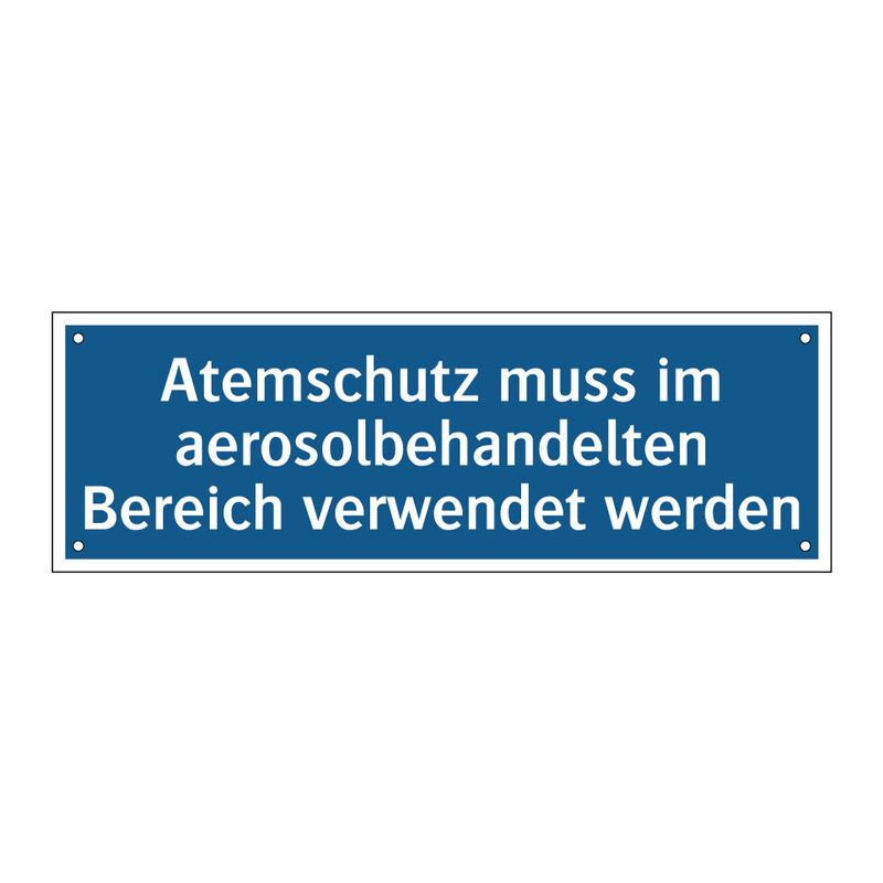Atemschutz muss im aerosolbehandelten Bereich verwendet werden
