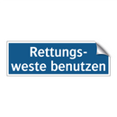 Rettungs- weste benutzen