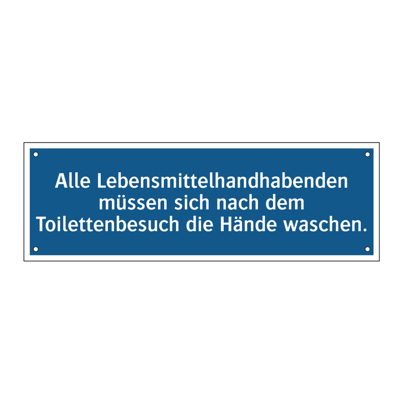Alle Lebensmittelhandhabenden müssen sich nach dem Toilettenbesuch die Hände waschen.