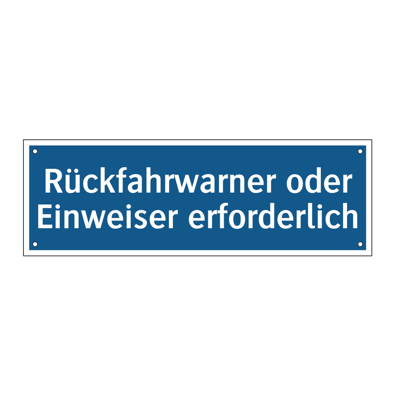 Rückfahrwarner oder Einweiser erforderlich