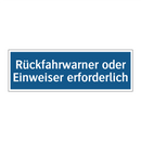 Rückfahrwarner oder Einweiser erforderlich