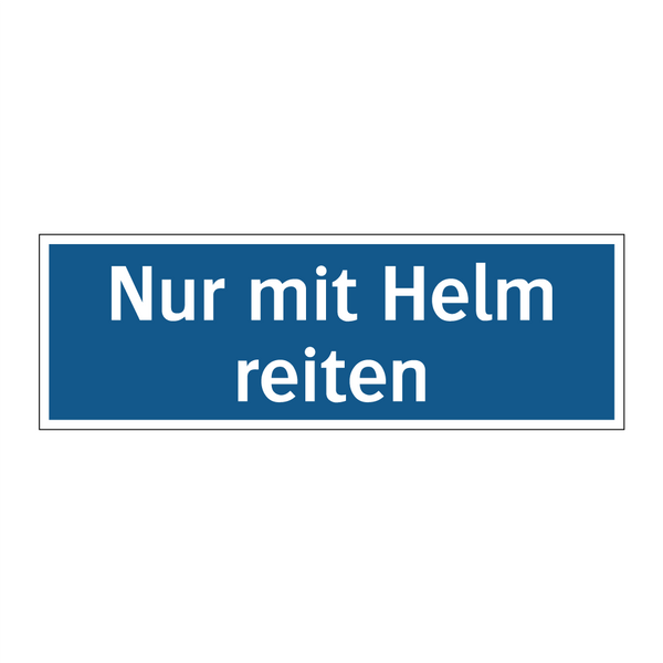 Nur mit Helm reiten