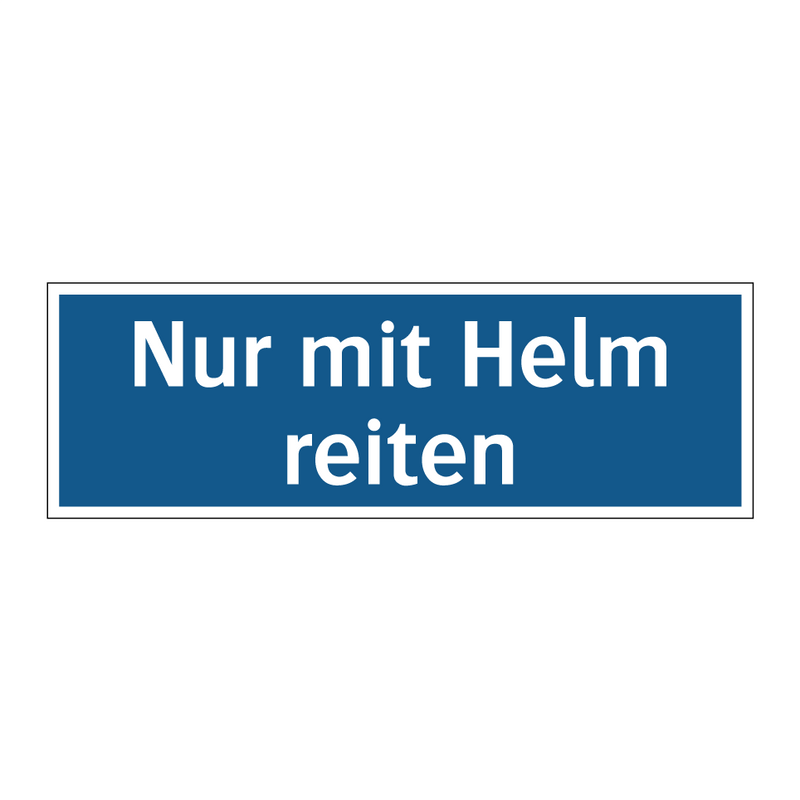 Nur mit Helm reiten