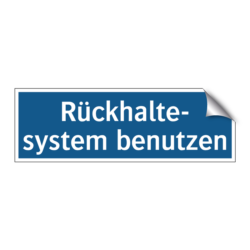 Rückhalte- system benutzen