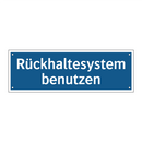 Rückhaltesystem benutzen