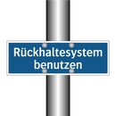 Rückhaltesystem benutzen