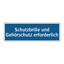Schutzbrille und Gehörschutz erforderlich