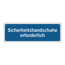 Sicherheitshandschuhe erforderlich