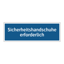 Sicherheitshandschuhe erforderlich