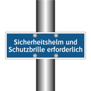 Sicherheitshelm und Schutzbrille erforderlich