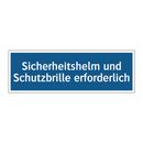 Sicherheitshelm und Schutzbrille erforderlich