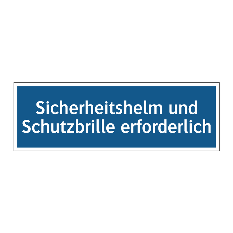 Sicherheitshelm und Schutzbrille erforderlich