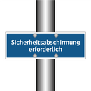 Sicherheitsabschirmung erforderlich