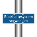 Rückhaltesystem verwenden