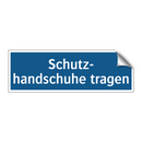Schutz- handschuhe tragen