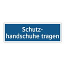 Schutz- handschuhe tragen