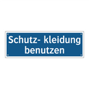 Schutz- kleidung benutzen