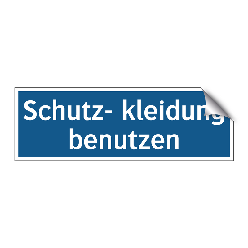 Schutz- kleidung benutzen