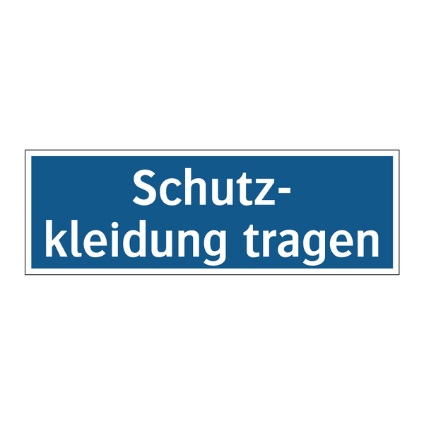 Schutz- kleidung tragen