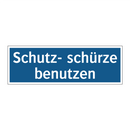Schutz- schürze benutzen