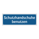 Schutzhandschuhe benutzen