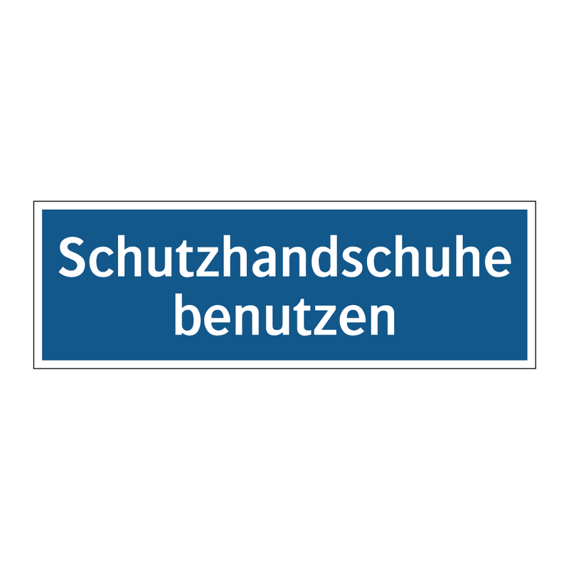 Schutzhandschuhe benutzen