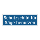 Schutzschild für Säge benutzen